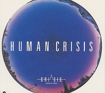 HUMAN CRISIS HUMAN CRISIS